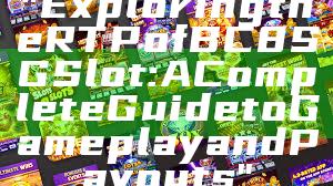 "Exploring the RTP of BC8 SG Slot: A Complete Guide to Gameplay and Payouts"