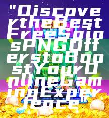 "Discover the Best Free Spins PNG Offers to Boost Your Online Gaming Experience"