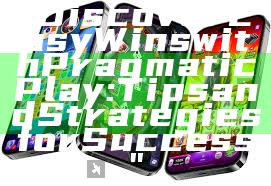 "Discover Easy Wins with Pragmatic Play: Tips and Strategies for Success"