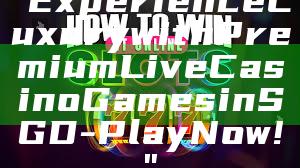 "Experience Luxury with Premium Live Casino Games in SGD - Play Now!"