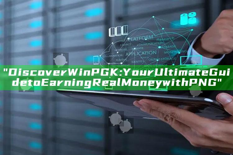 "Discover WinPGK: Your Ultimate Guide to Earning Real Money with PNG"